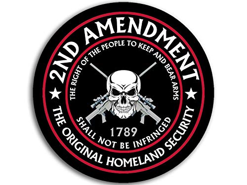 2nd Amendment The Original Homeland Security Vinyl Decal - 3 Inch Round
