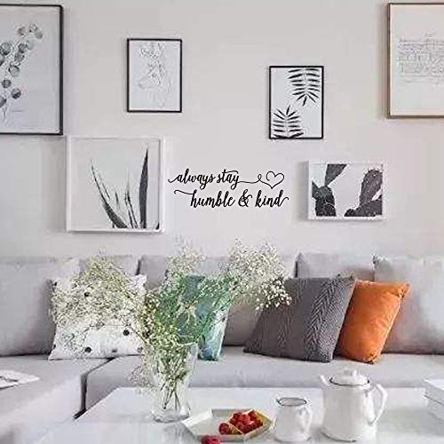 Always Stay Humble & Kind - Carved Letters Inspirational Quotes Vinyl Wall Decal Art Lettering Sticker Motto