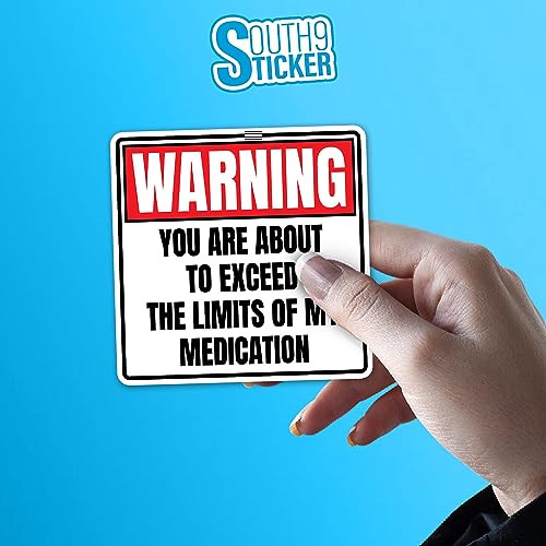 Funny Medication Warning Sticker - 3x3 Vinyl Die-Cut Sticker