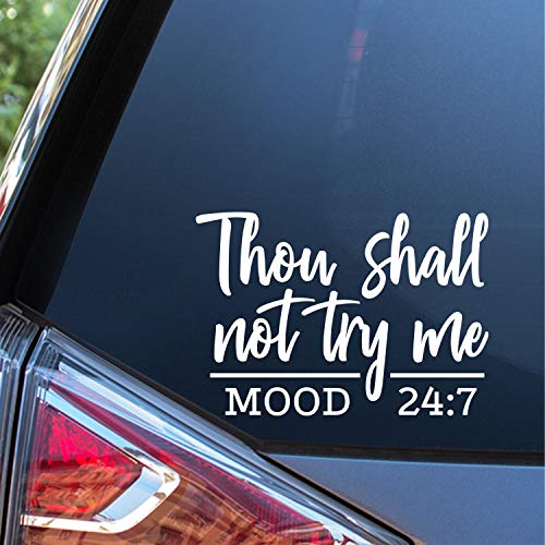 Thou Shall Not Try Me Vinyl Car Decal - 5.5 Inches White Sticker