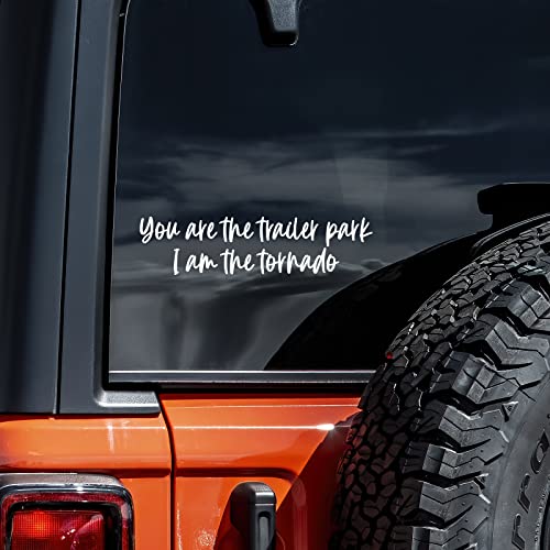 Trailer Park Quote Vinyl Sticker Decal - 8" x 2"