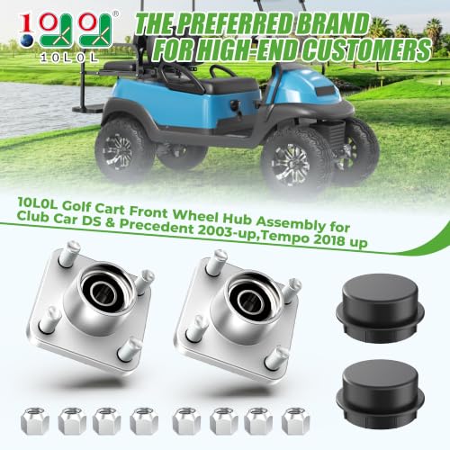 10L0L Golf Cart Front Wheel Hub Assembly for Club Car 2003+ Replacement