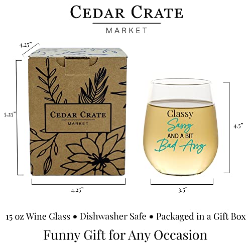 Classy Sassy Funny Wine Glass 15 oz Stemless Gift for Women Men - USA Made