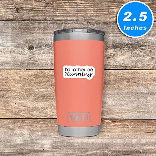 I'd Rather Be Running Inspirational Quote Sticker Pack - 3 Vinyl Decals (2.5, 3, 4 Inch) - Waterproof for Laptop, Phone, Water Bottle