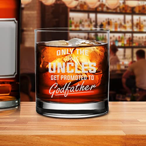 NeeNoNex Only The Best Uncles Get Promoted To Godfather Engraved Whiskey Glass 11 oz - Pregnancy Announcement Gift