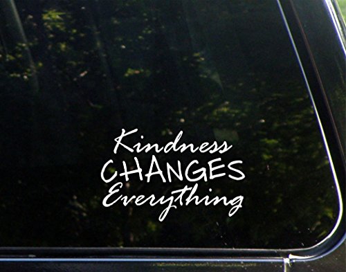 Kindness Changes Everything Vinyl Decal - 6 x 3.75 Inch Die Cut Sticker