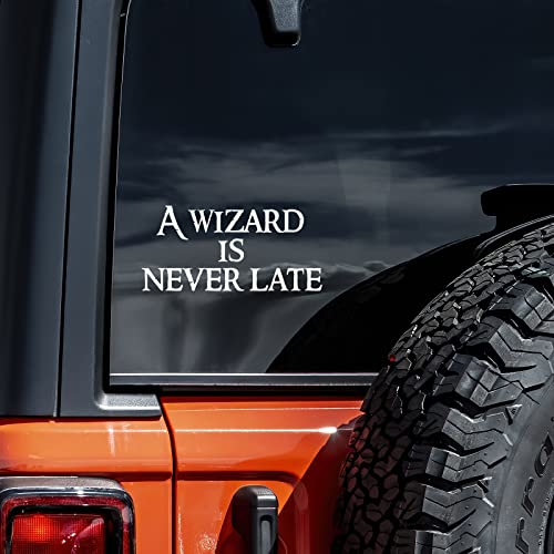 A Wizard is Never Late Vinyl Decal Sticker - 5.5" x 2.5"