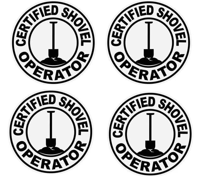 Funny Hard Hat Stickers - 4 Pcs Certified Shovel Operator - White