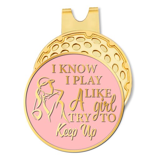 Hafhue I Know I Play Like A Girl Try to Keep Up Pink Gold Golf Ball Marker with Magnetic Hat Clip Stainless Steel-Great Gift for The Golfer with a Sense of Humor and Perfect for The Golf Course