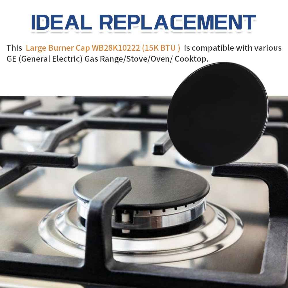 [Upgraded] WB28K10222 Range Surface Burner Cap Extra Large Replacement Part Fit for GE Gas Range/Stove/Oven/Cooktop, Replaces WB29K10222, 4.4 Inches Diameter