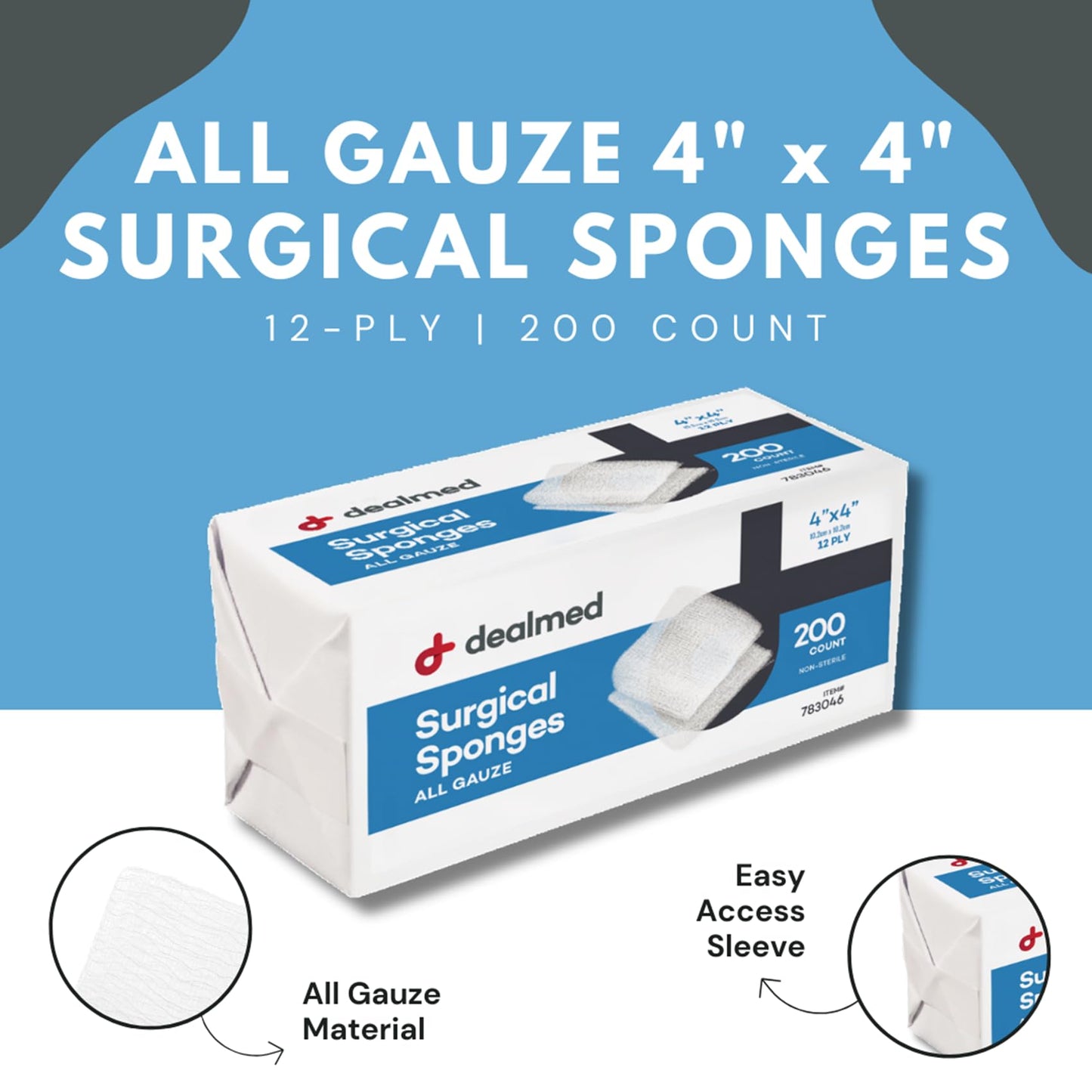 Dealmed 4" x 4" Surgical Sponges, 12-Ply, Absorbent Woven Gauze Pads, Non-Sterile Wound Care for First Aid Kit and Medical Facilities, 200 Count (Pack of 4)