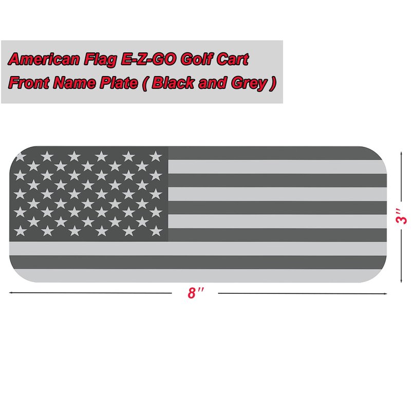 E-Z-GO Golf Cart Front Name Plate with Black & Grey American Flag Design, Fits 2014-2022 TXT, 2010-2015 2FIVE, 2008-2017 RXV, 2012-2016 Terrain, 2010-2022 Valor, and 2017-2022 Elite