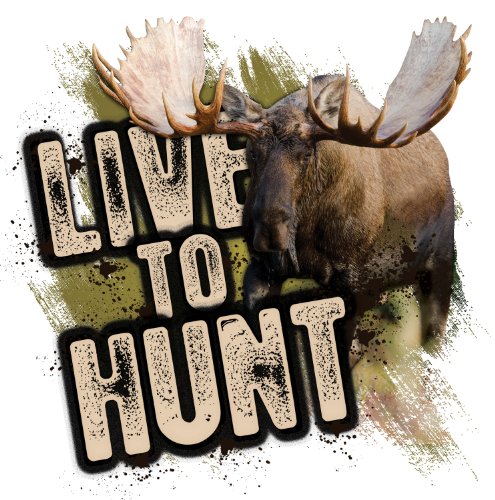 Live To Hunt Moose Decal - Premium 3M Cast Vinyl Graphics