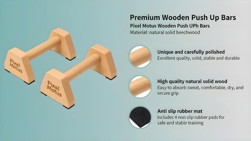 Pixel Motus Wooden Push Up Bars – Solid Beechwood Parallettes with Ergonomic Wrist-Friendly Handles, Non-Slip Rubber Feet, Heavy-Duty Home Workout Bars for Calisthenics, Strength Training & Dips