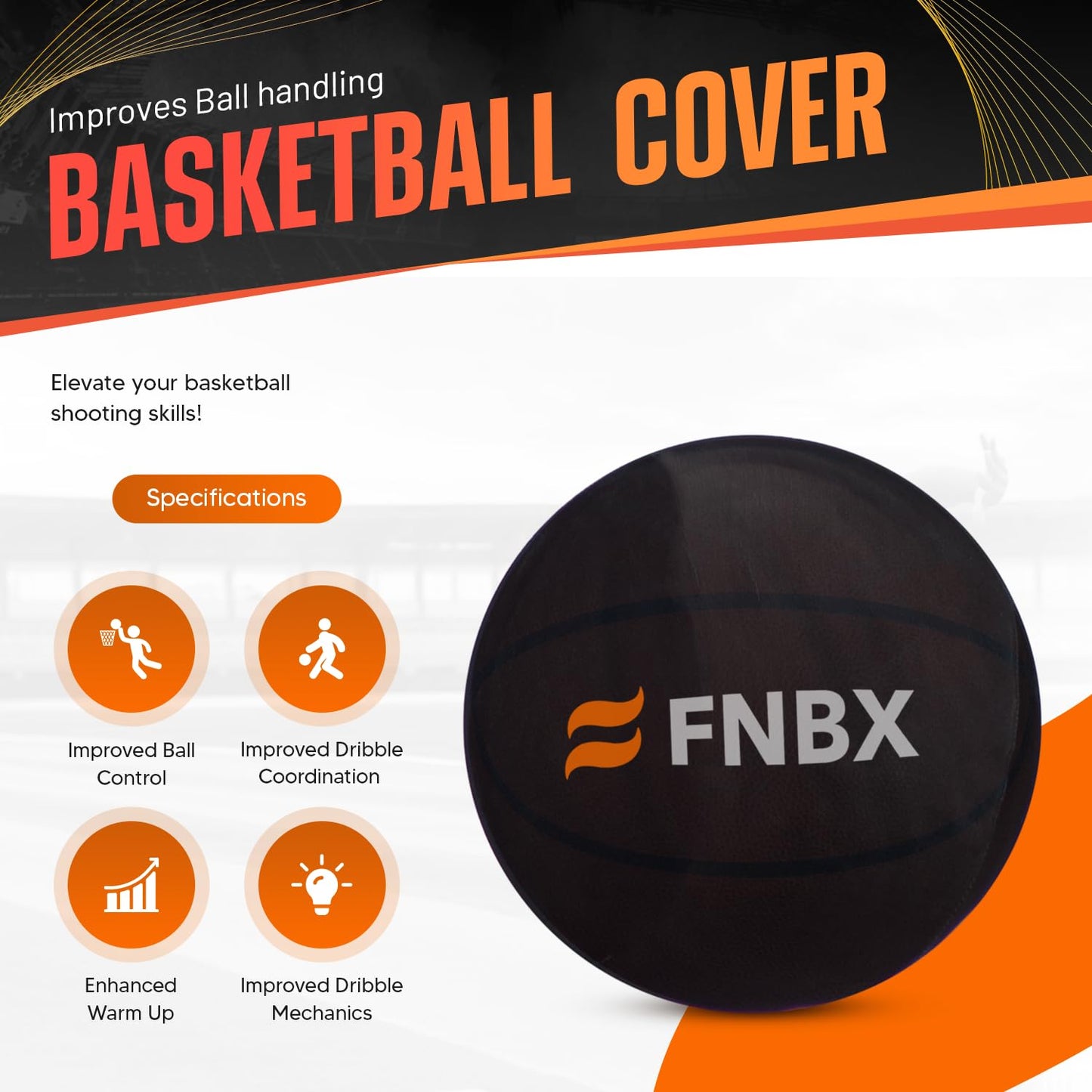 FNBX Dribble Cap - Basketball Cover to Eliminate Grip While Dribbling - Improves Ball handling, Control and Focus - Stretchy Material to fit Most basketballs - Basketball Training aid