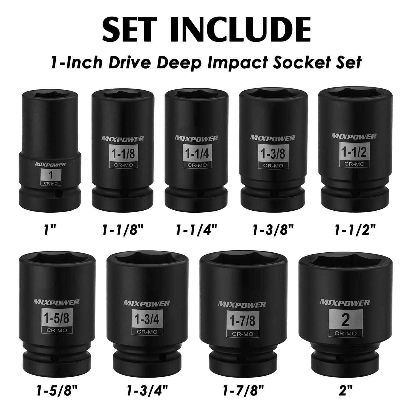 MIXPOWER 9PCS 1"Drive Impact Deep Socket Set, 6 Point, 1" - 2", CR-MO, SAE, Deep, 1" Dr. Deep Spindle Axle Nut Impact Socket Set