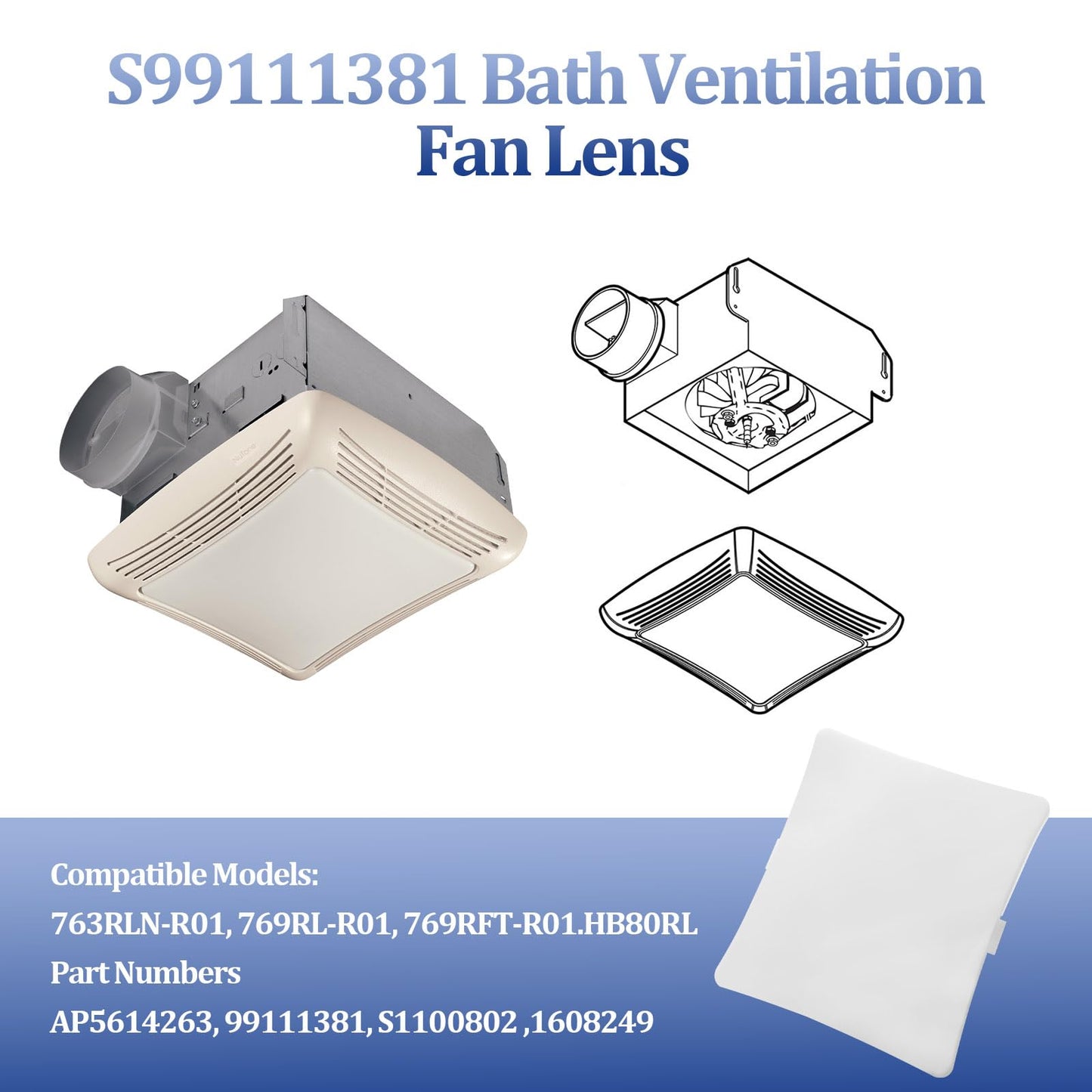 S99111381 Bathroom Ventilation Fan Lens Replacement Parts,Bath Exhaust Fan Light Cover Replacement for Nutone/Broan 769RL 769RFT 763RLN