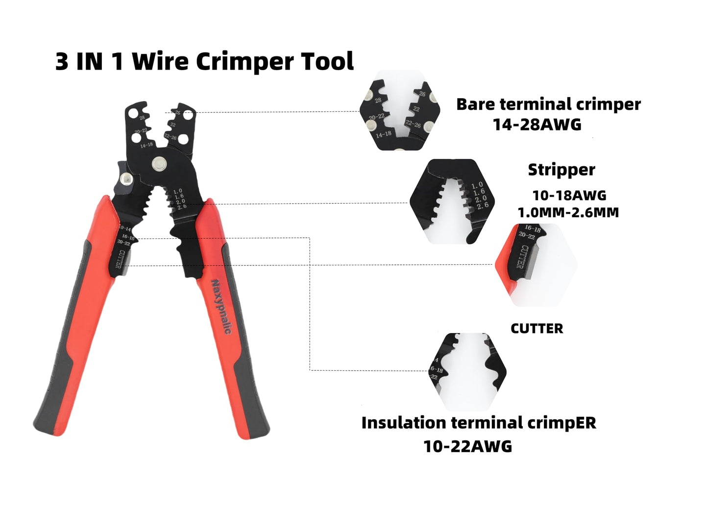 Naxypnalic 3 in 1 Wire Crimping tool 26-10 AWG with wire stripper,cutter,crimper for insulated,Bare,Heat Shrink connectors.