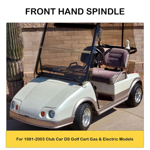 LOSTAR Golf Cart Front Hand Spindle Assembly Passenger Side Compatible with 1981-2003 Club Car DS Gas & Electric Replaces 1010344