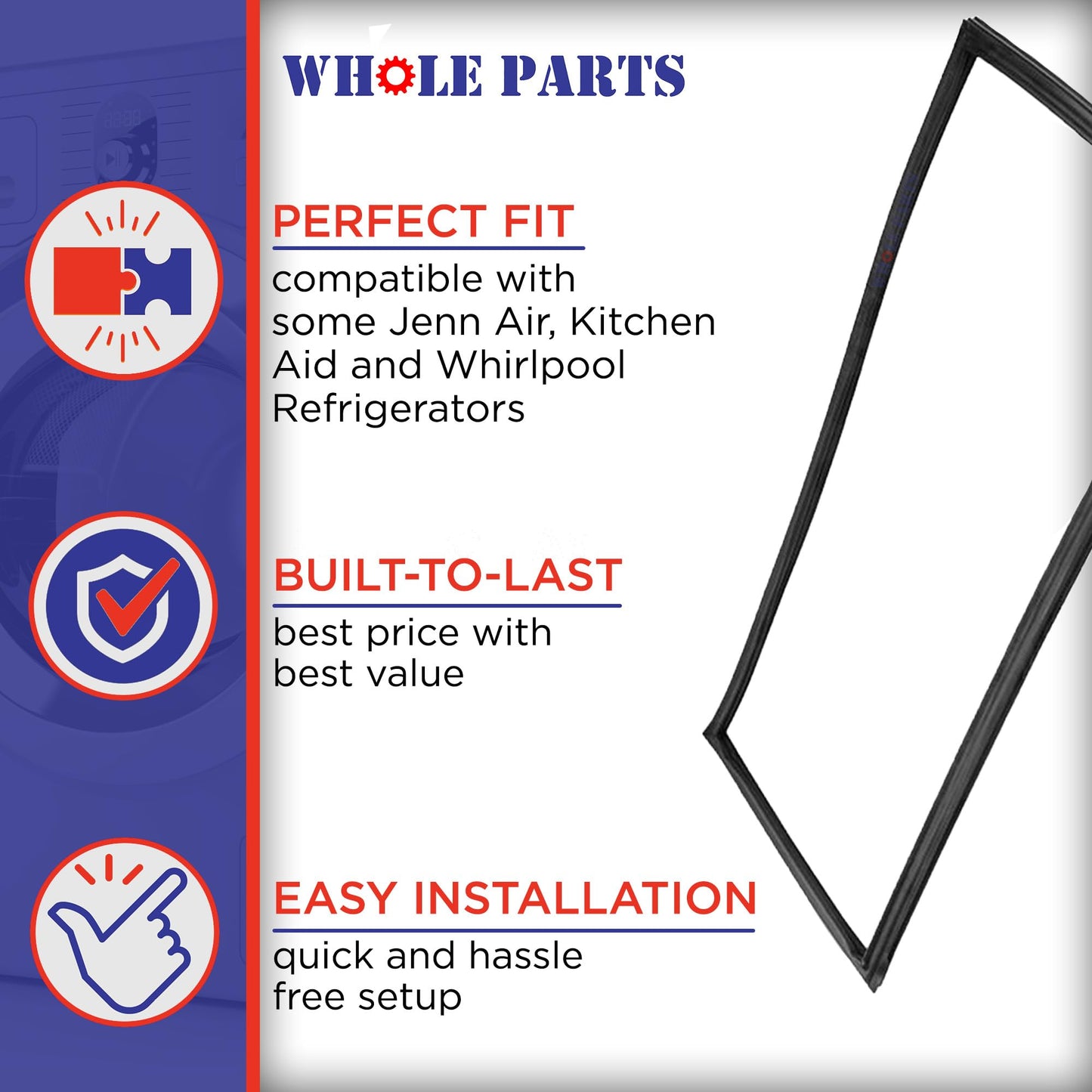 Whole Parts Refrigerator French Door Seal Gasket (Magnetic Strip Inside, Black), Single Piece, Part# W10830047 - Replacement & Compatible with Some Jenn Air, Kitchen Aid and Whirlpool Refrigerators