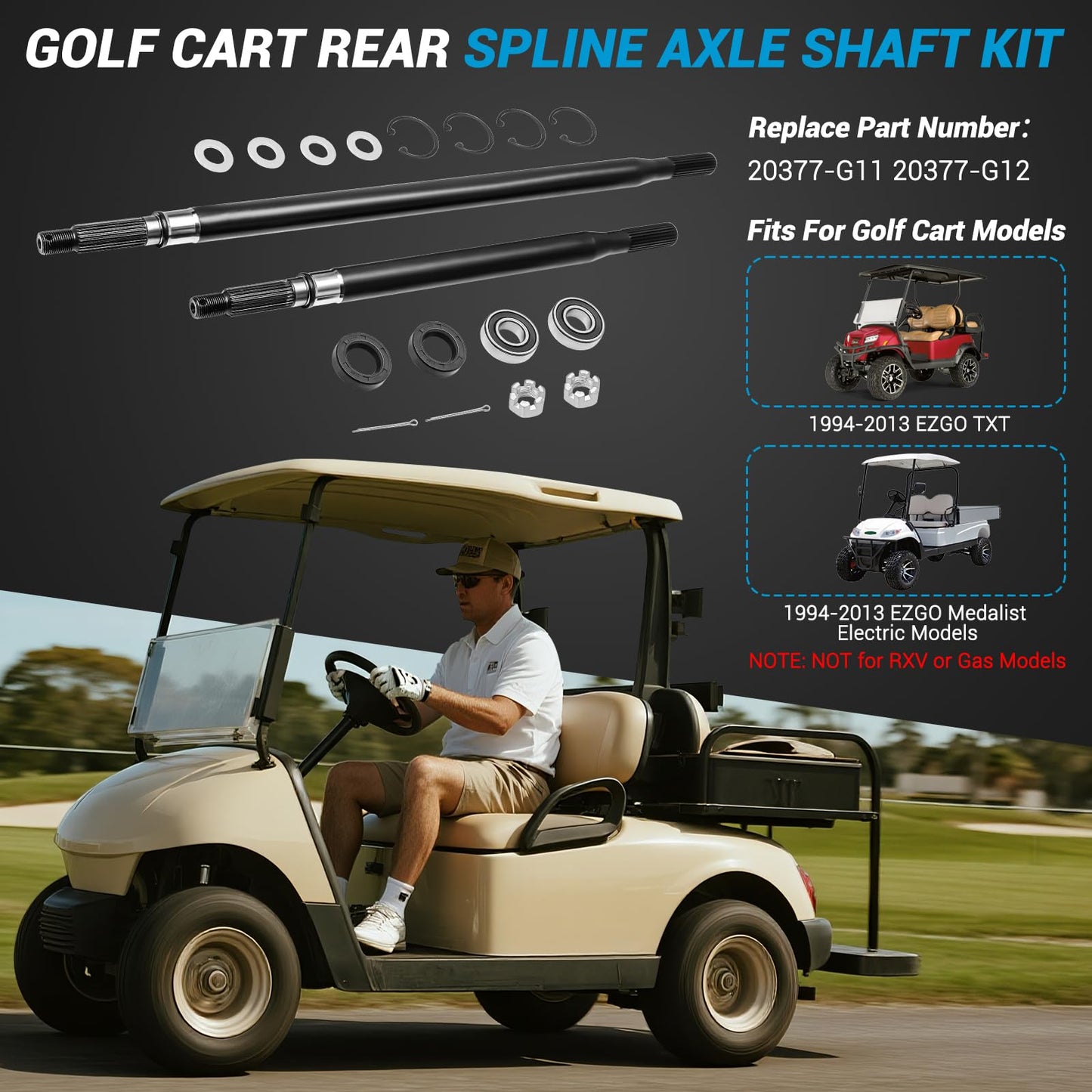 Golf Cart Rear Splined Axle Shaft Kit, EZGO Rear Axle Shaft with Bearing Seal Kit, Fit EZGO TXT Medalist Electric 1994-2013, Golf Cart Driver Side & Passenger Side,OEM Replace# 20377-G12, 20377-G11