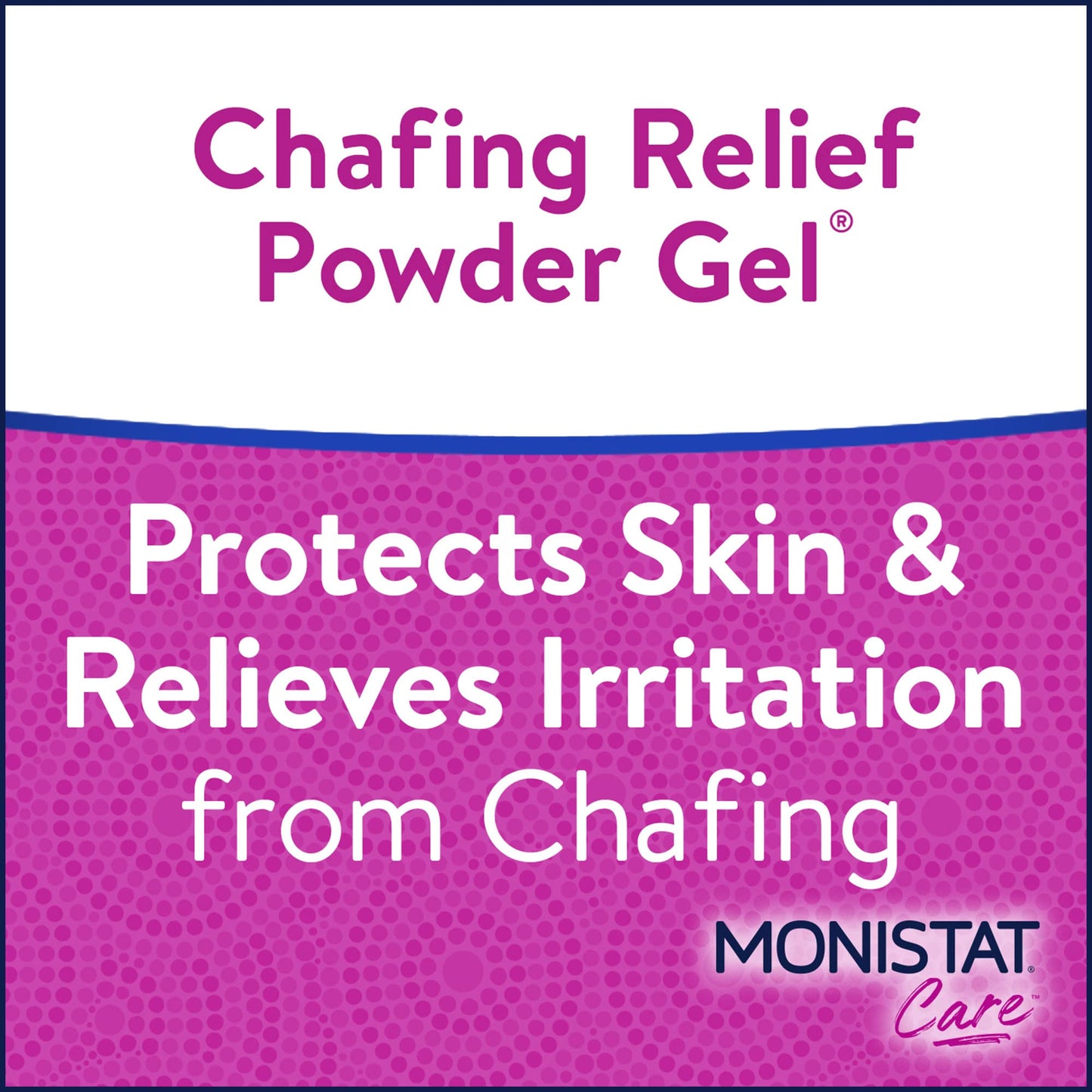 Monistat Chafing Relief Powder Gel, Long-Lasting Anti-Chafing Protection for Bikini Area, Thighs and Bra Lines, 1.5 Oz