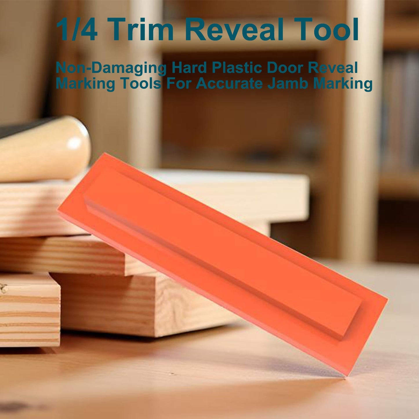 1/4" Trim Reveal Tool - Precision Trim Gauges - Non-Damaging Hard Plastic Door Reveal Marking Tools For Accurate Jamb Marking - Wood Reveal Spacing Tool (orange)