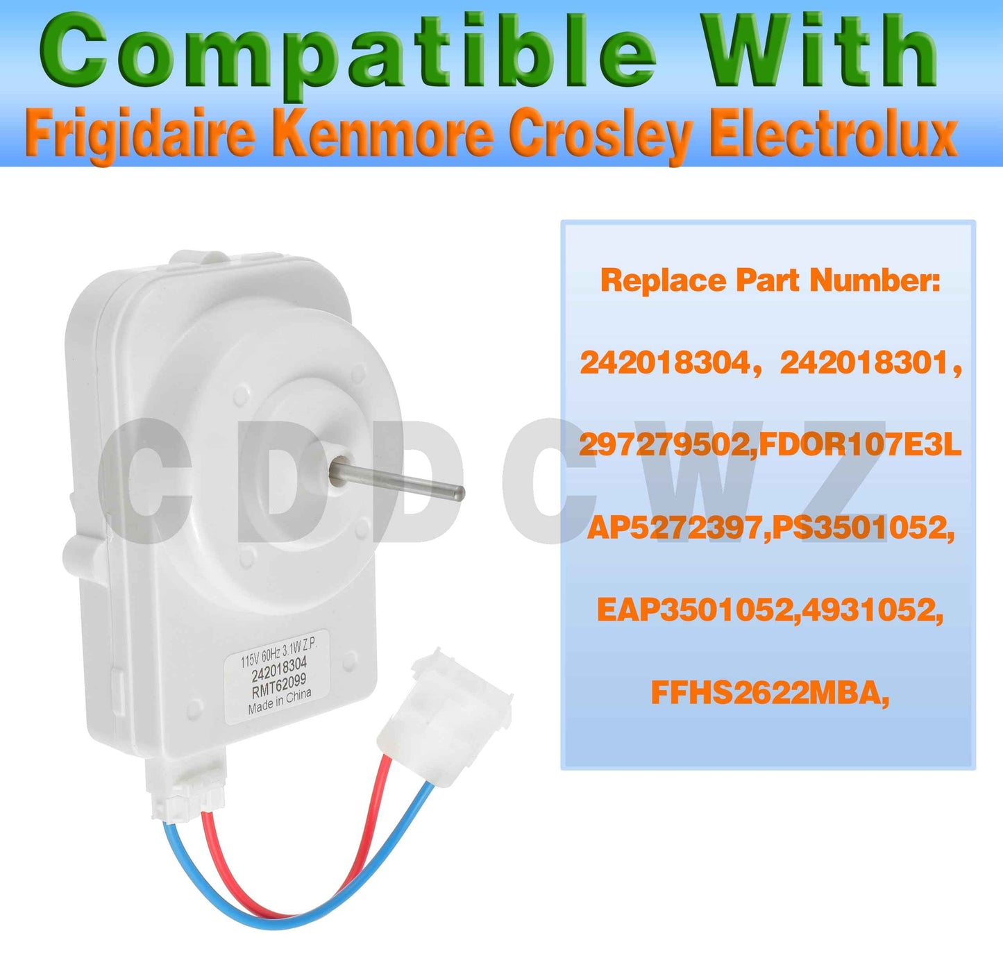 CDDCWZ (Upgraded) 242018304 242018301 Condenser Fan Motor fits for Electrolux Frigidaire, Replace 297279502 AP6891872 PS12728810 FFHS2622MBA