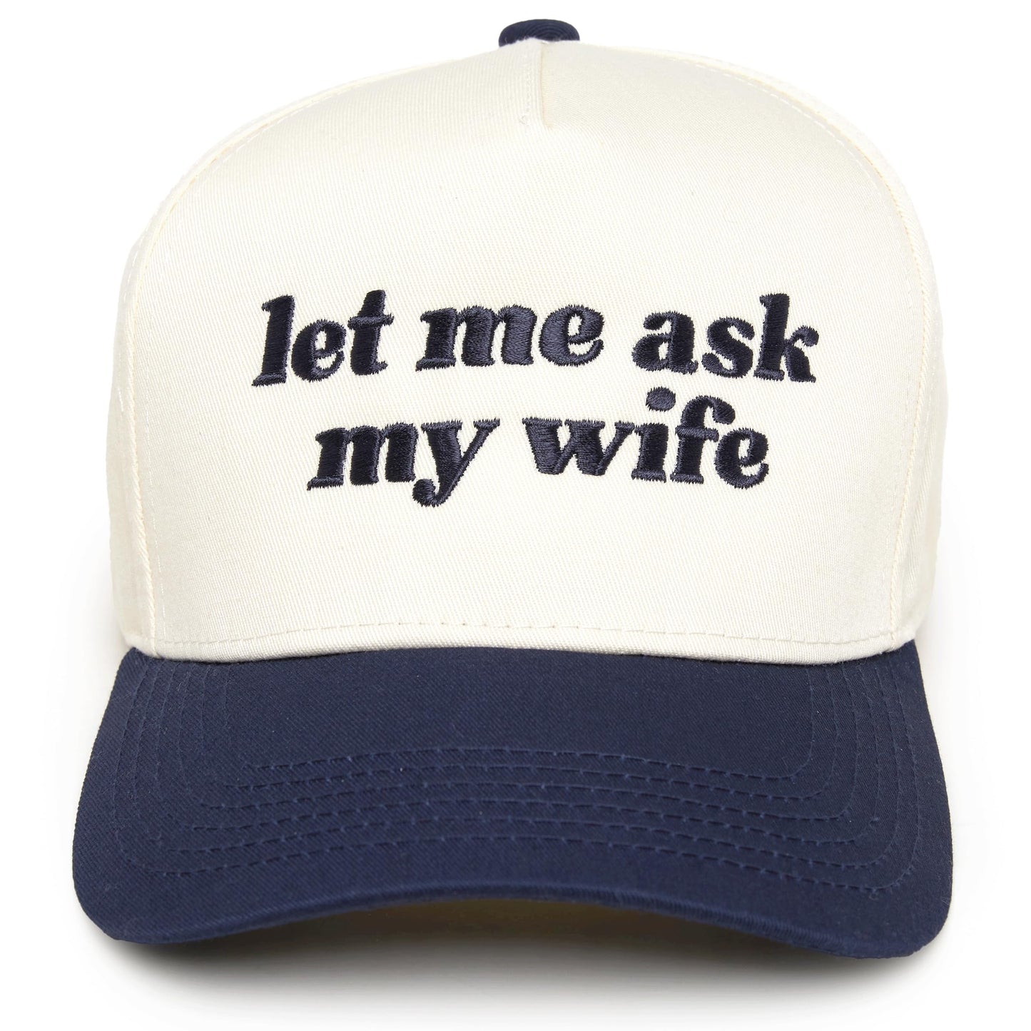 Funky Junque Canvas Snapback Trucker Hat - Father's Day, Funny Mom Hat, Baseball Cap for Mom & Dad - Let Me Ask My Wife - Beige/Navy