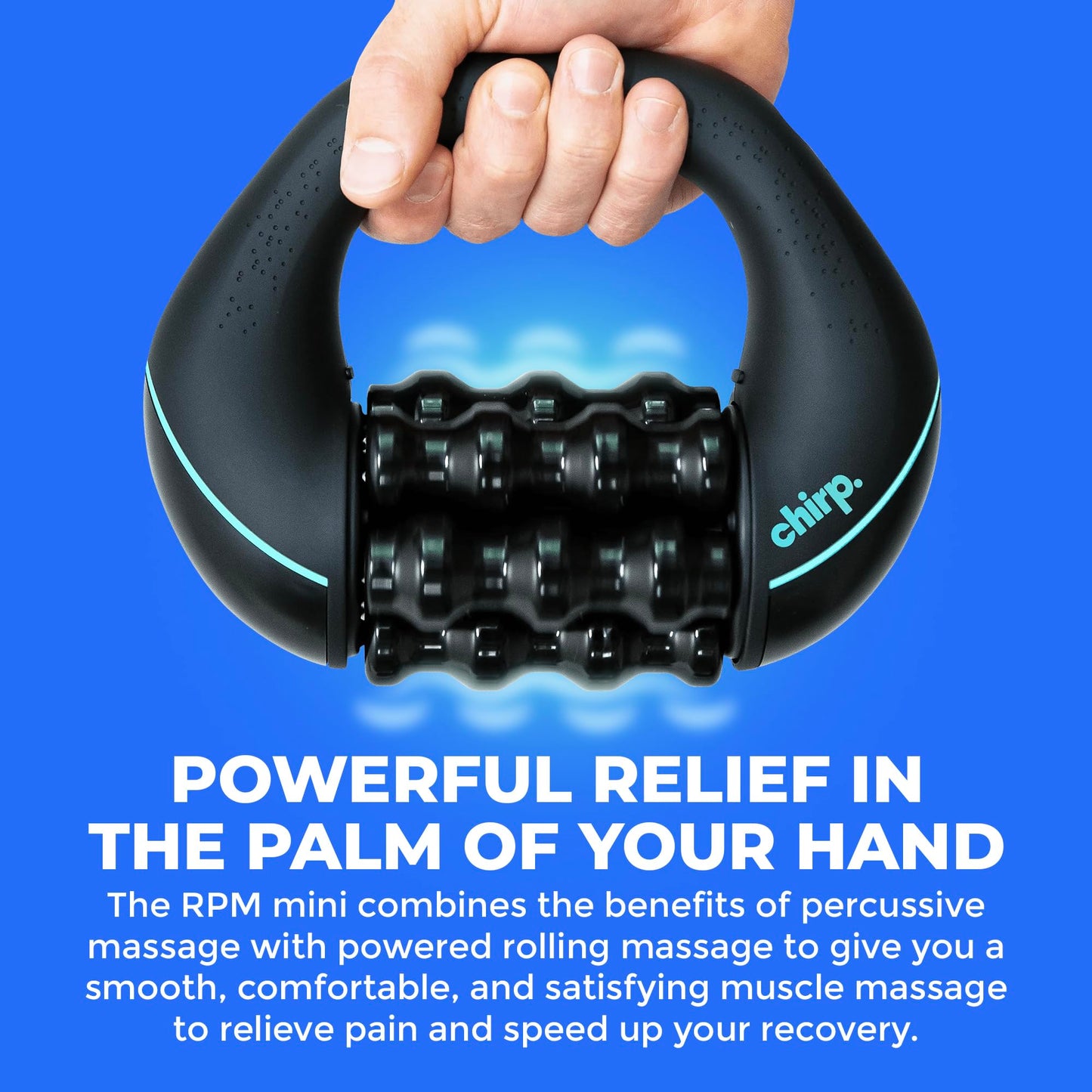 Chirp RPM Mini Rolling Percussive Massager, Deep Tissue Muscle Roller