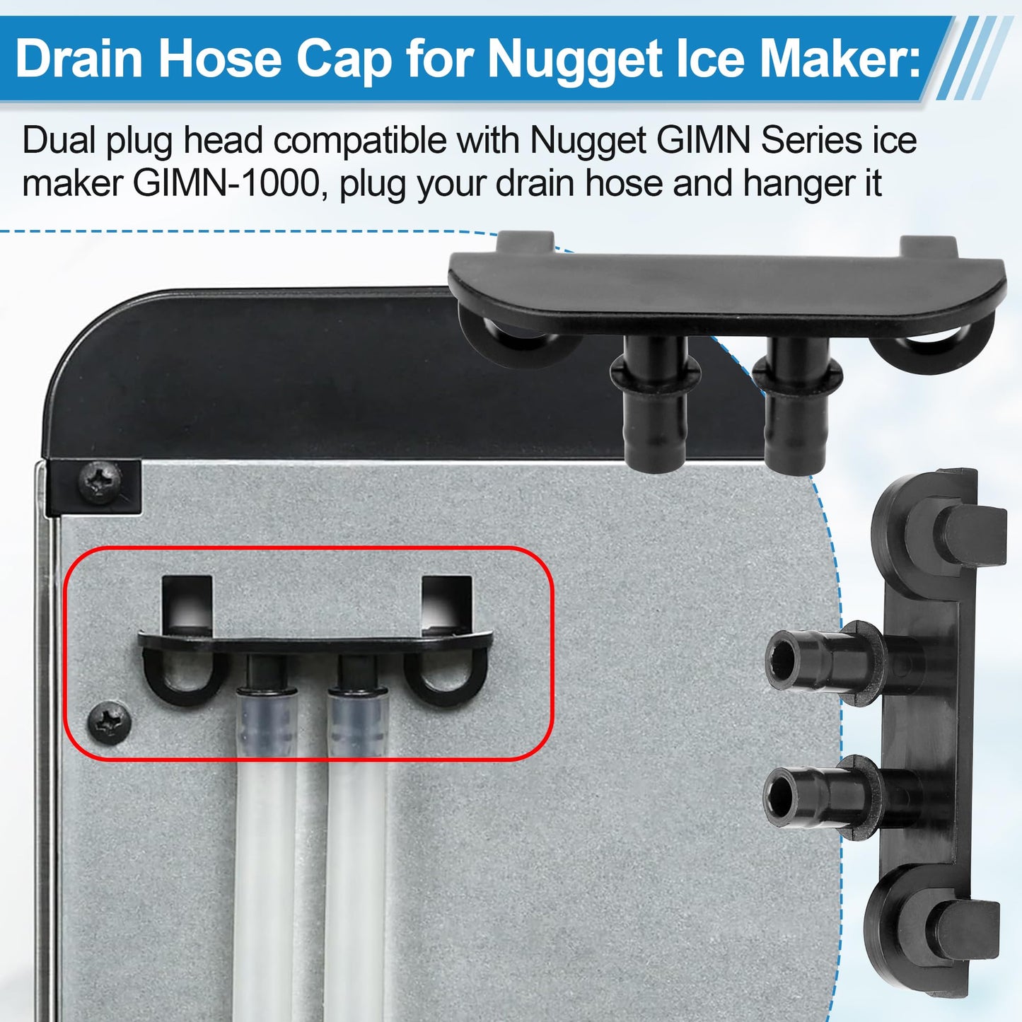 Ice Maker Drain Hose Stopper Cap with Hanger Compatible with GE Opal Nugget Ice Maker GIMN Series Ice Maker, Ice Maker Parts Drain Plug for 1/4 Inch ID Drain Hoses - Ice Maker Drain Hose Holder Clip