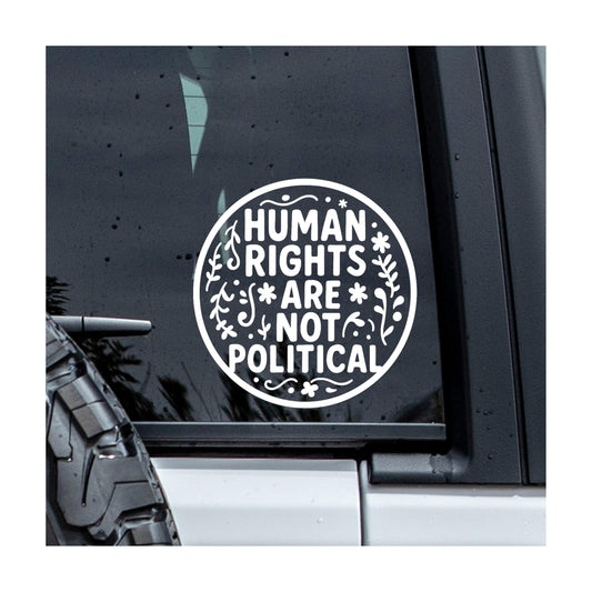 MYMKO Human Rights are Not Political Decal, Floral Car Window Decals, 6 Inches UV DTF Tranfer Car Stickers, Weatherproof Car Truck Window Bumper Sticker, Feminist Car Stickers and Decals for Girl Boy