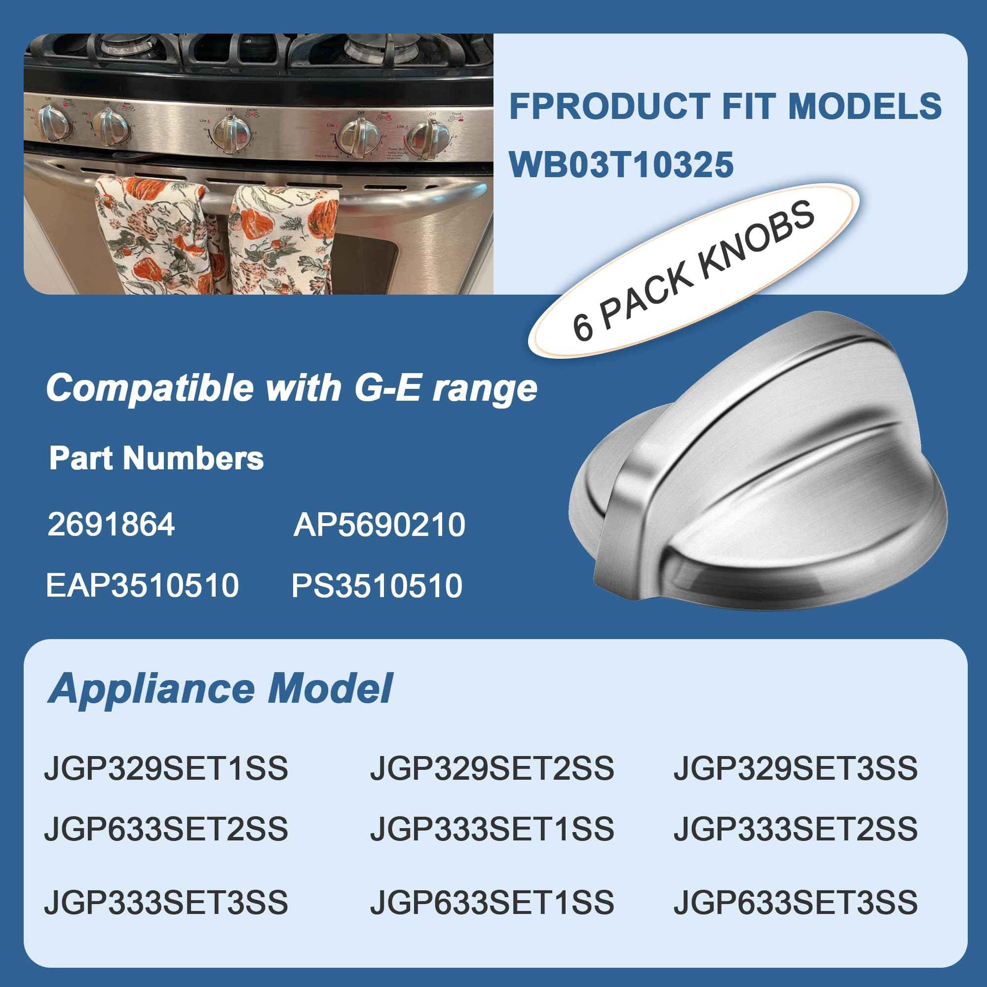 Fetechmate WB03T10325 Burner Control Knobs Replacement for G-E Stove Knob Replace 2691864 PS3510510 WB03T10325 Heavy Metal Knobs 6 Pack