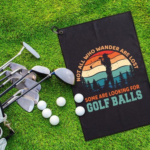 GEYGIE Not All Who Wander are Lost Printed Microfiber Golf Towel, Funny Golf Towel Gifts and Golf Accessories for Men Women Dad Mom Grandpa, Fathers Day Birthday Gift for Golf Lover