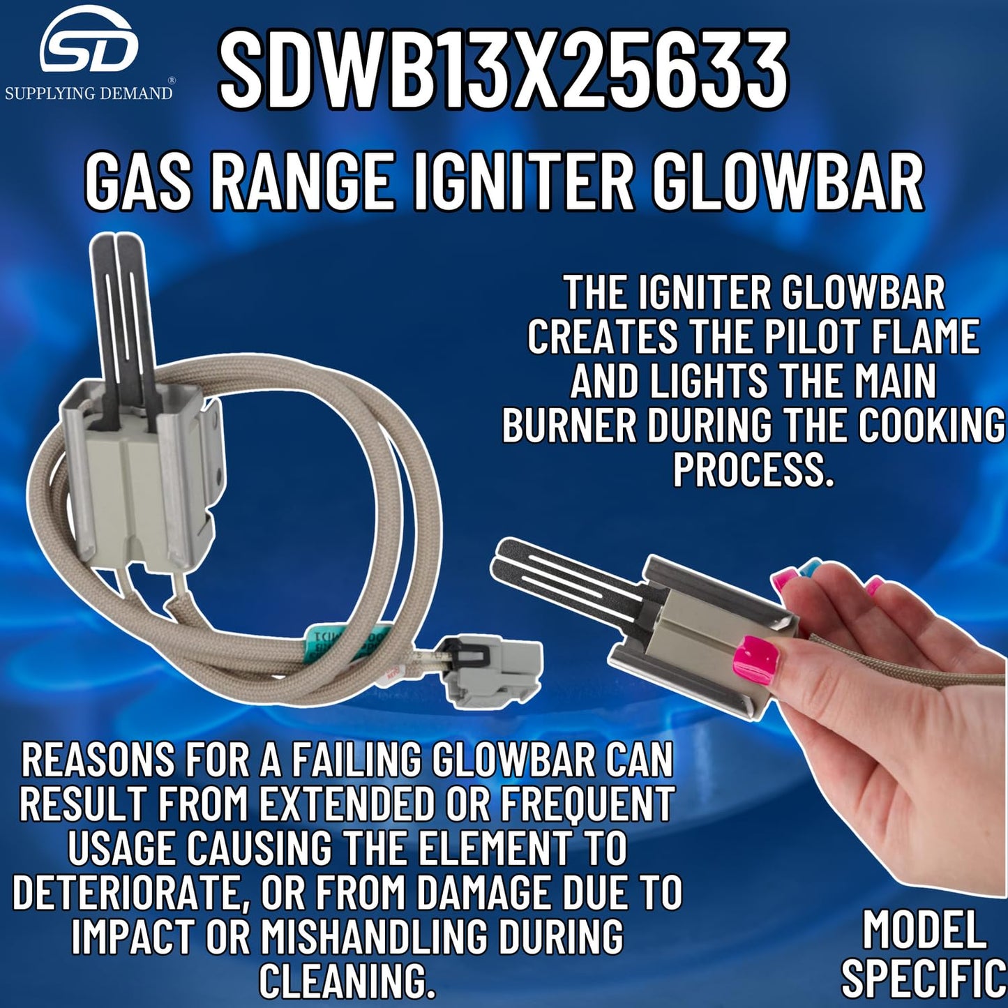 Supplying Demand WB13X25633 4454722 Gas Range Igniter Glowbar Replacement Model Specific Not Universal