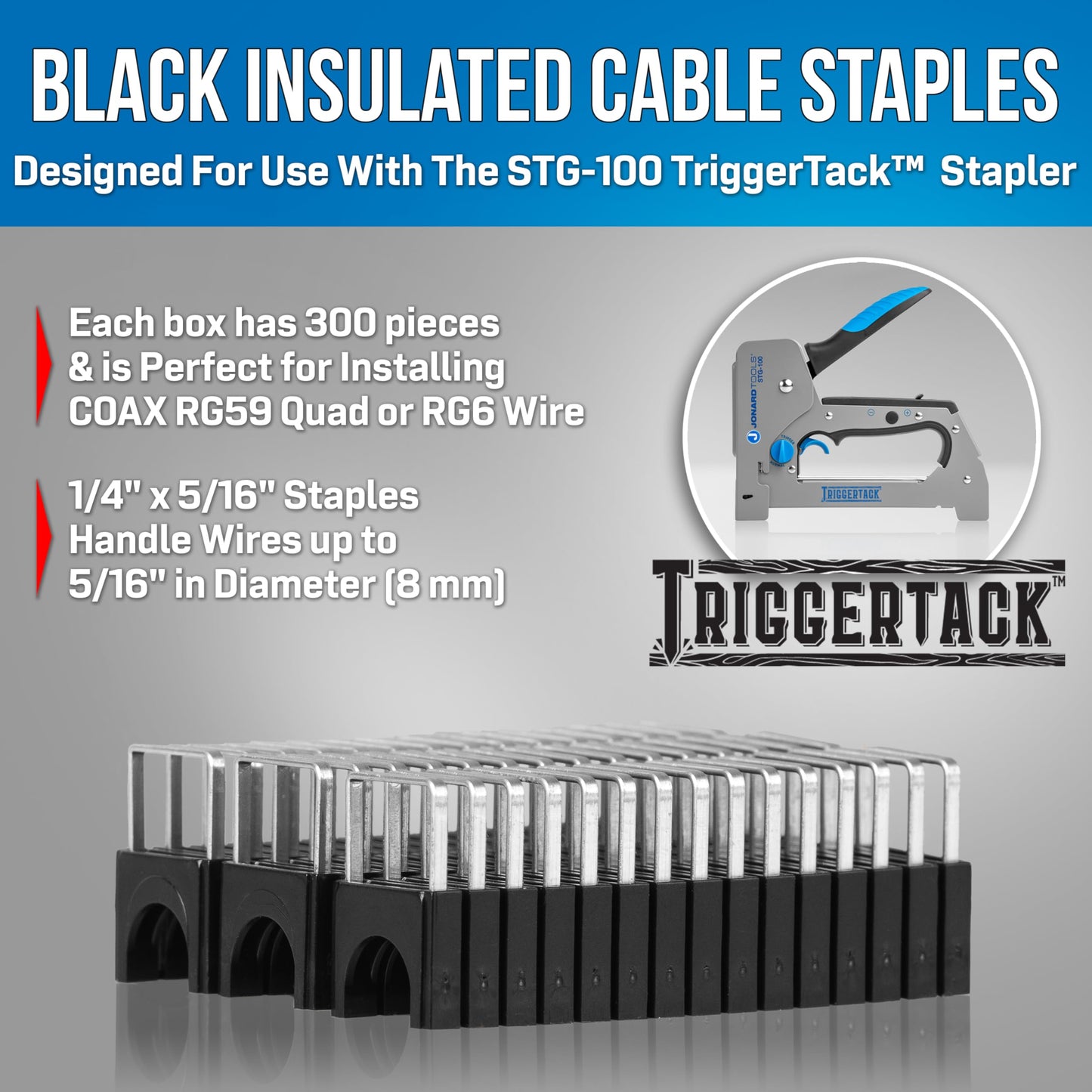 Jonard Tools STG-1456I TriggerTack 1/4" x 5/16" Insulated Cable Staples - Fits Cables Up to 5/16" (8 mm) Diameter, Corrosion-Resistant Steel for Coax, Ethernet, CAT5/CAT6-300 Pack