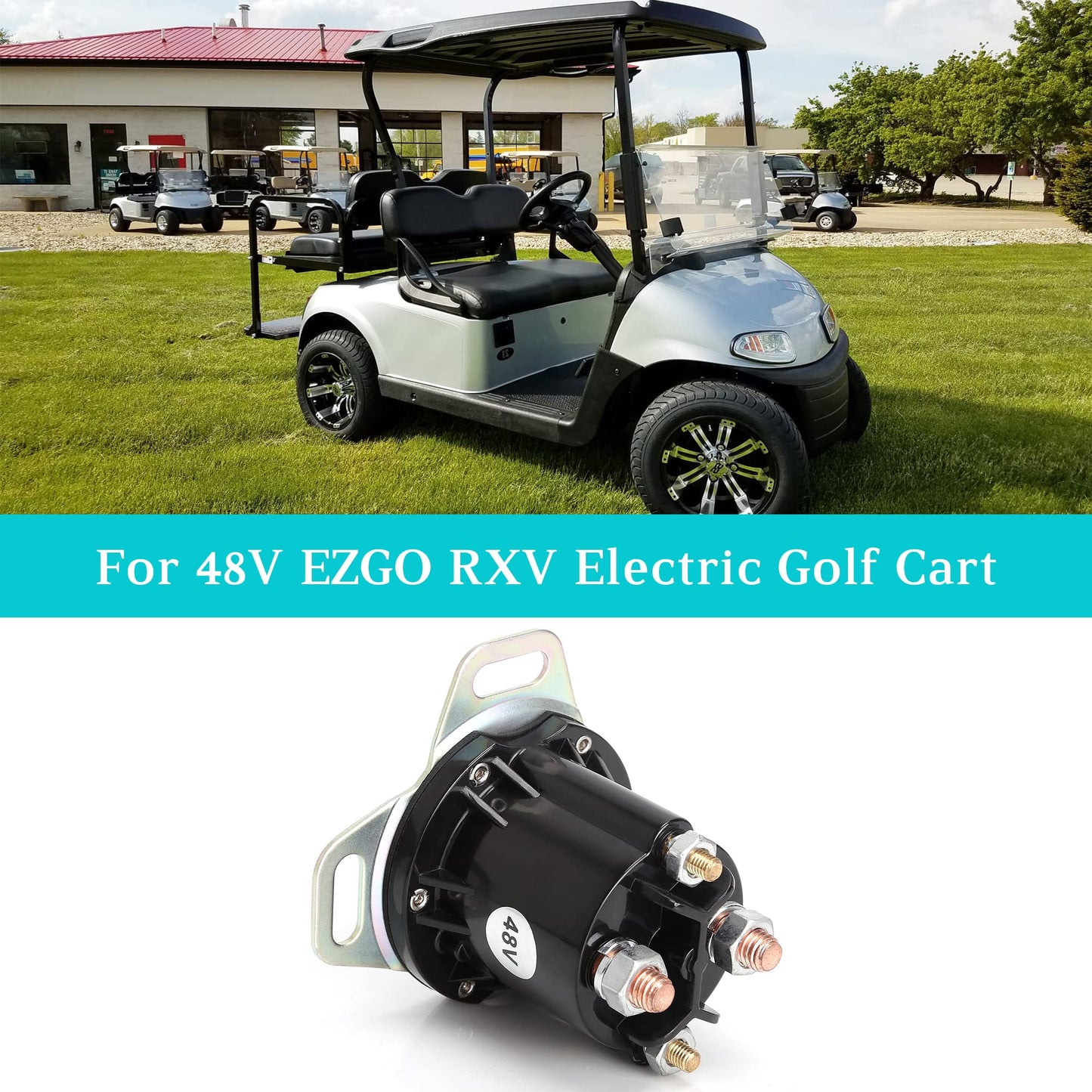 10L0L Golf Cart 48V Solenoid for EZGO RXV, 4 Terminal 150A, Replace OEM 624317, 649373