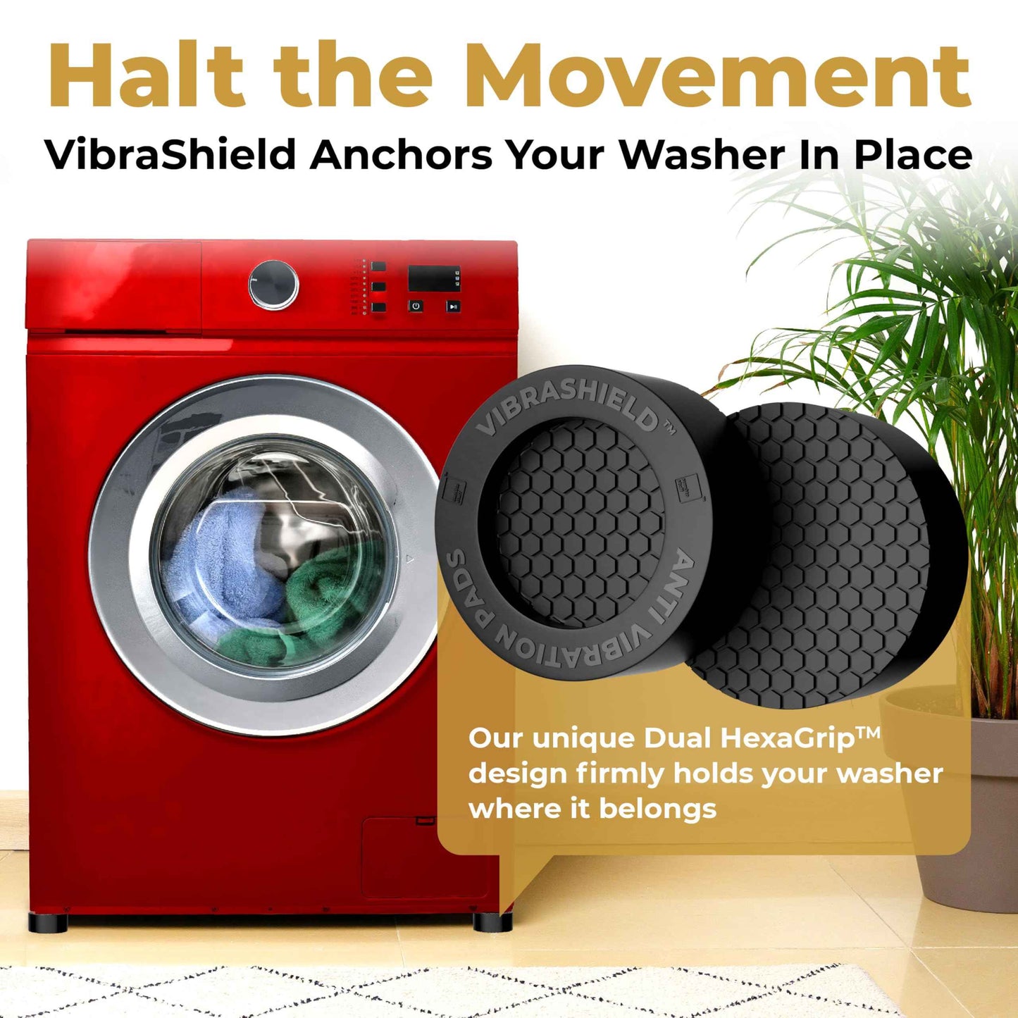 Anti Vibration Pads for Washing Machine with HexaGrip - Stops Washer Dryer Moving, Walking - Prevents Noise, Vibration Transfer - Rubber Antivibration Stabilizer Support Feet Mat - VIBRASHIELD 4 Pack